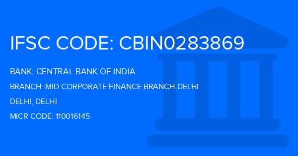 Central Bank Of India (CBI) Mid Corporate Finance Branch Delhi Branch IFSC Code