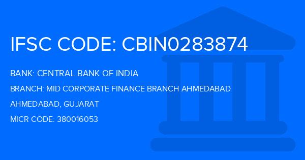 Central Bank Of India (CBI) Mid Corporate Finance Branch Ahmedabad Branch IFSC Code