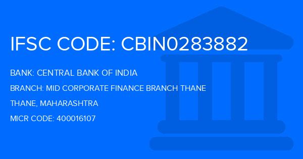Central Bank Of India (CBI) Mid Corporate Finance Branch Thane Branch IFSC Code