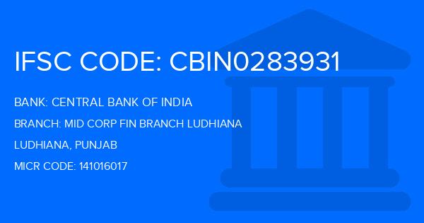 Central Bank Of India (CBI) Mid Corp Fin Branch Ludhiana Branch IFSC Code