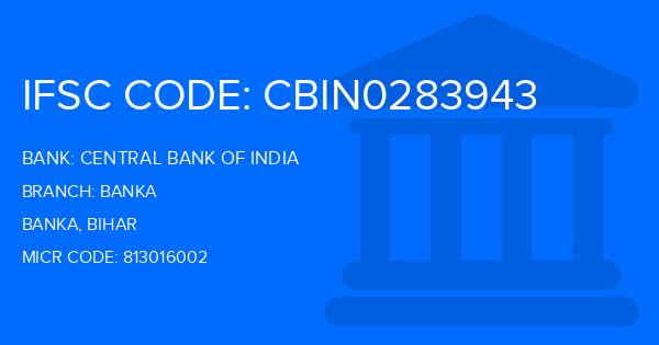 Central Bank Of India (CBI) Banka Branch IFSC Code