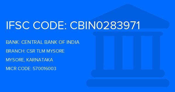 Central Bank Of India (CBI) Csr Tlm Mysore Branch IFSC Code