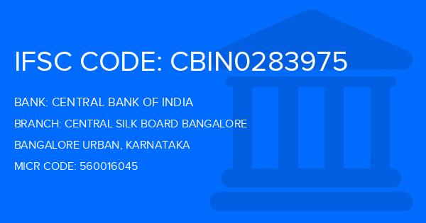 Central Bank Of India (CBI) Central Silk Board Bangalore Branch IFSC Code