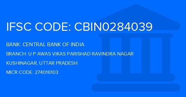 Central Bank Of India (CBI) U P Awas Vikas Parishad Ravindra Nagar Branch IFSC Code