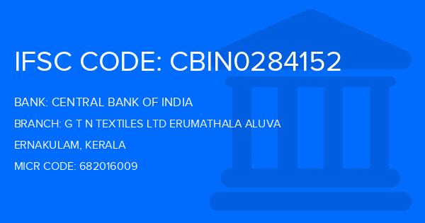 Central Bank Of India (CBI) G T N Textiles Ltd Erumathala Aluva Branch IFSC Code
