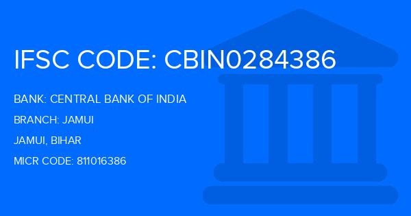 Central Bank Of India (CBI) Jamui Branch IFSC Code