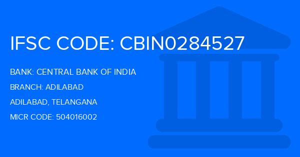 Central Bank Of India (CBI) Adilabad Branch IFSC Code