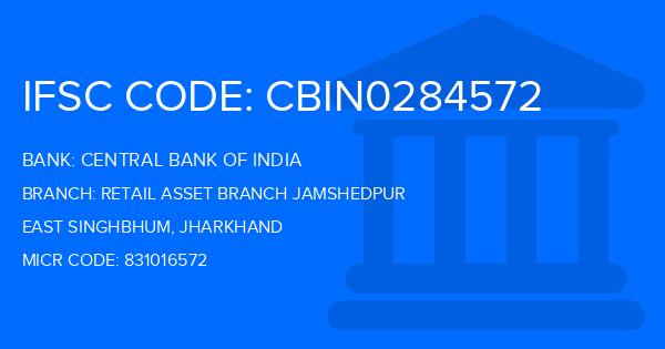 Central Bank Of India (CBI) Retail Asset Branch Jamshedpur Branch IFSC Code