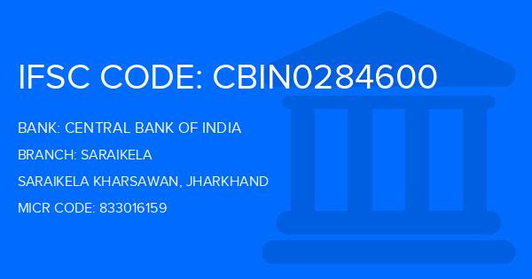 Central Bank Of India (CBI) Saraikela Branch IFSC Code