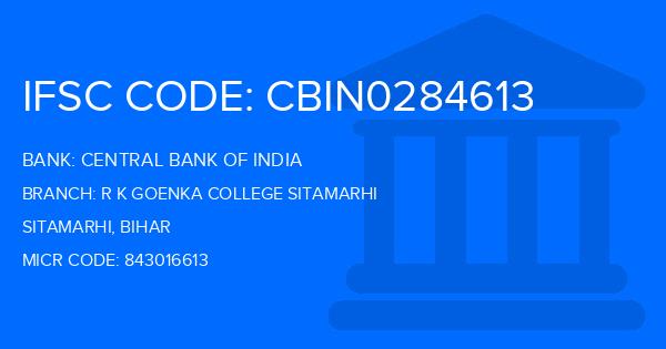Central Bank Of India (CBI) R K Goenka College Sitamarhi Branch IFSC Code
