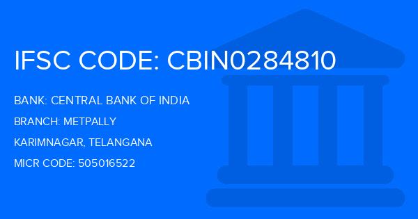 Central Bank Of India (CBI) Metpally Branch IFSC Code