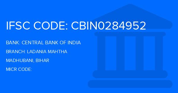Central Bank Of India (CBI) Ladania Mahtha Branch IFSC Code