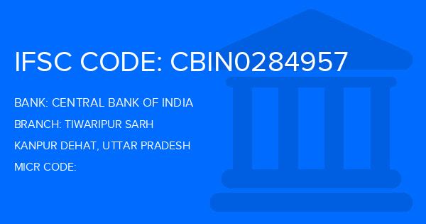 Central Bank Of India (CBI) Tiwaripur Sarh Branch IFSC Code