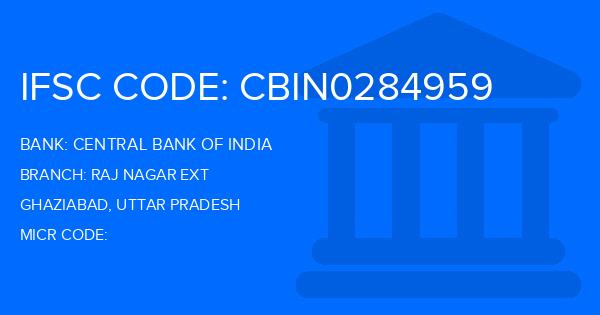 Central Bank Of India (CBI) Raj Nagar Ext Branch IFSC Code