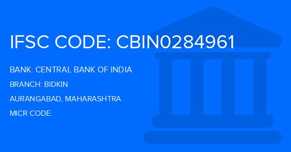 Central Bank Of India (CBI) Bidkin Branch IFSC Code