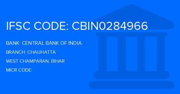 Central Bank Of India (CBI) Chauhatta Branch IFSC Code