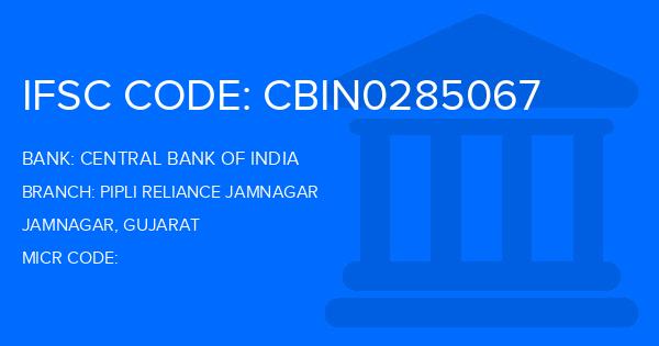 Central Bank Of India (CBI) Pipli Reliance Jamnagar Branch IFSC Code