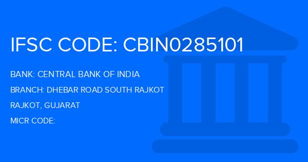 Central Bank Of India (CBI) Dhebar Road South Rajkot Branch IFSC Code