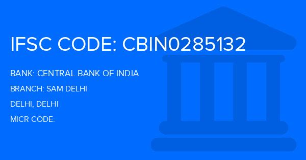 Central Bank Of India (CBI) Sam Delhi Branch IFSC Code