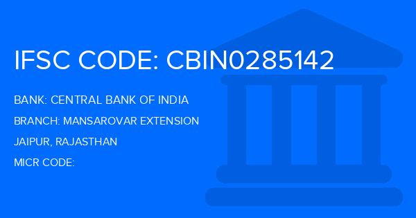 Central Bank Of India (CBI) Mansarovar Extension Branch IFSC Code