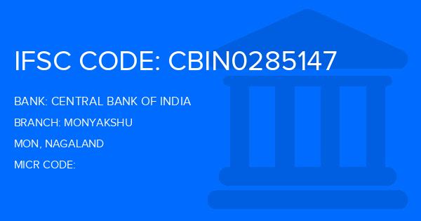 Central Bank Of India (CBI) Monyakshu Branch IFSC Code