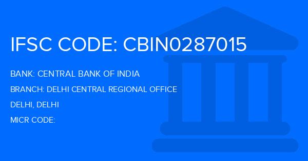 Central Bank Of India (CBI) Delhi Central Regional Office Branch IFSC Code
