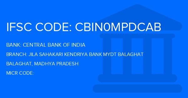 Central Bank Of India (CBI) Jila Sahakari Kendriya Bank Mydt Balaghat Branch IFSC Code