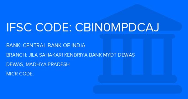 Central Bank Of India (CBI) Jila Sahakari Kendriya Bank Mydt Dewas Branch IFSC Code