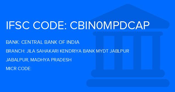 Central Bank Of India (CBI) Jila Sahakari Kendriya Bank Mydt Jablpur Branch IFSC Code