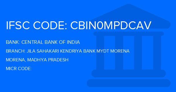 Central Bank Of India (CBI) Jila Sahakari Kendriya Bank Mydt Morena Branch IFSC Code