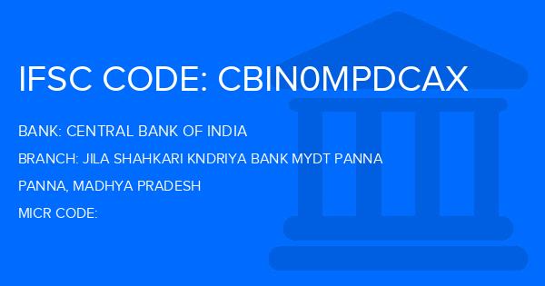 Central Bank Of India (CBI) Jila Shahkari Kndriya Bank Mydt Panna Branch IFSC Code