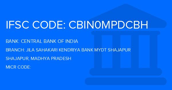 Central Bank Of India (CBI) Jila Sahakari Kendriya Bank Mydt Shajapur Branch IFSC Code