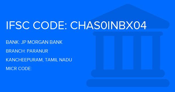 Jp Morgan Bank Paranur Branch IFSC Code