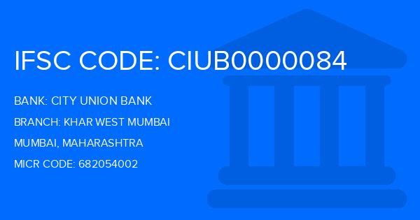 City Union Bank (CUB) Khar West Mumbai Branch IFSC Code