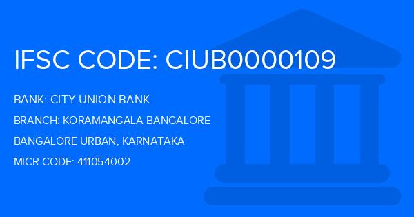 City Union Bank (CUB) Koramangala Bangalore Branch IFSC Code