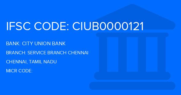 City Union Bank (CUB) Service Branch Chennai Branch IFSC Code