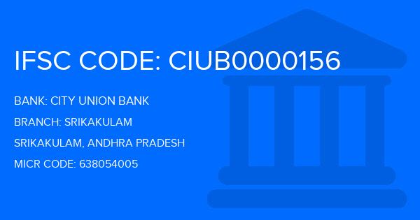 City Union Bank (CUB) Srikakulam Branch IFSC Code