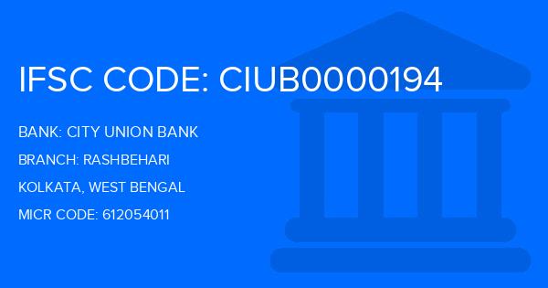 City Union Bank (CUB) Rashbehari Branch IFSC Code