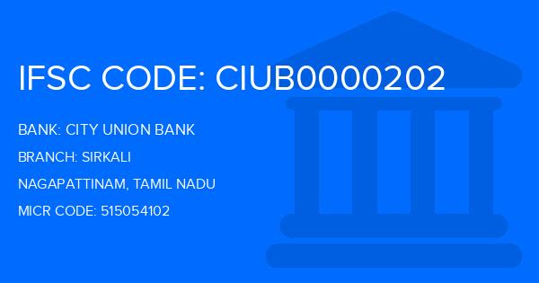 City Union Bank (CUB) Sirkali Branch IFSC Code