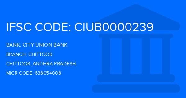 City Union Bank (CUB) Chittoor Branch IFSC Code