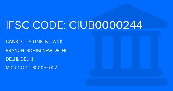 City Union Bank (CUB) Rohini New Delhi Branch IFSC Code