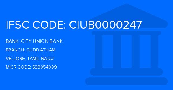 City Union Bank (CUB) Gudiyatham Branch IFSC Code
