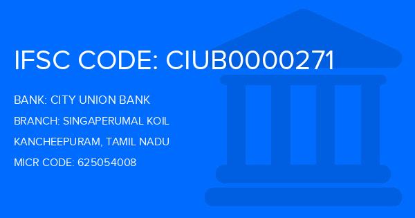 City Union Bank (CUB) Singaperumal Koil Branch IFSC Code