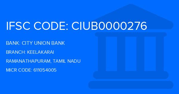 City Union Bank (CUB) Keelakarai Branch IFSC Code