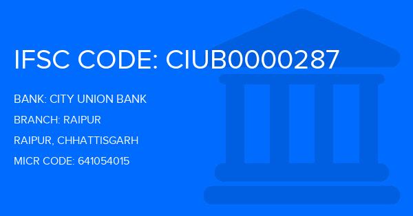 City Union Bank (CUB) Raipur Branch IFSC Code