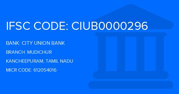 City Union Bank (CUB) Mudichur Branch IFSC Code