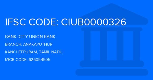 City Union Bank (CUB) Anakaputhur Branch IFSC Code