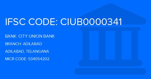 City Union Bank (CUB) Adilabad Branch IFSC Code