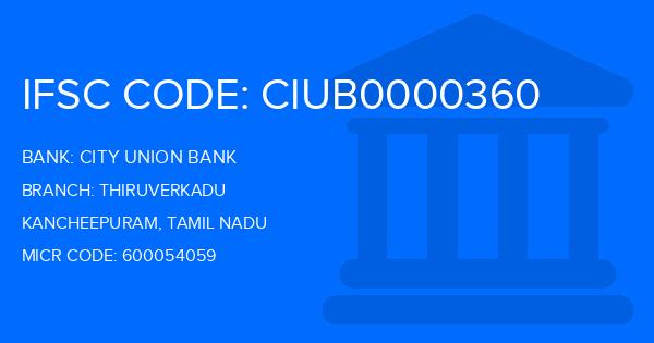 City Union Bank (CUB) Thiruverkadu Branch IFSC Code