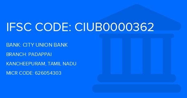 City Union Bank (CUB) Padappai Branch IFSC Code